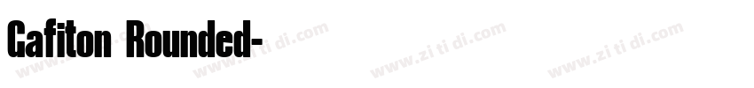Gafiton Rounded字体转换